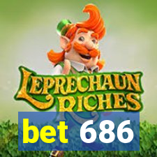 bet 686